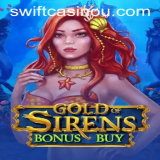 Unveiling GoldofSirensBonusBuy: A Deep Dive into the Alluring Casino Game